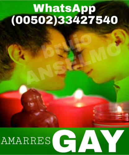 amarres gay (00502)33427540  Si t ests pa - Imagen 1